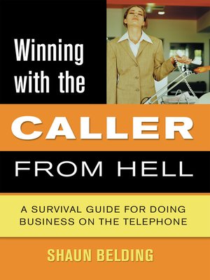 cover image of Winning with the Caller from Hell